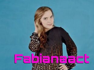 Fabianaact