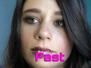 Fast