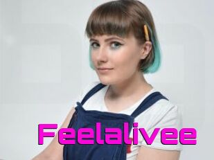 Feelalivee