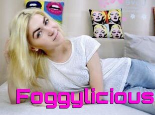 Foggylicious