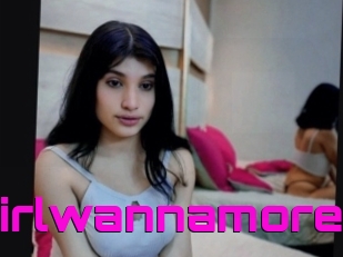 Girlwannamore