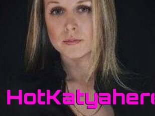 HotKatyahere