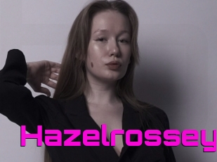 Hazelrossey