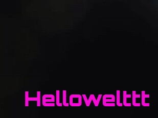 Hellowelttt