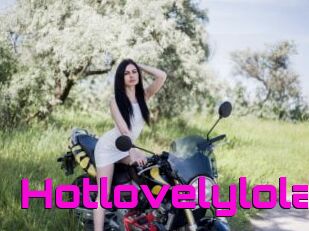 Hotlovelylola