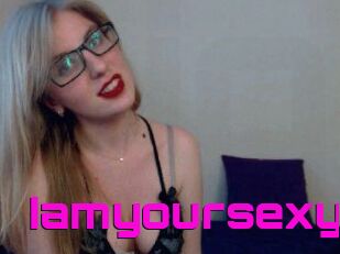 Iamyoursexy