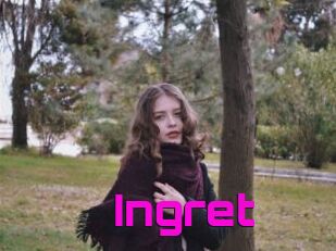 Ingret