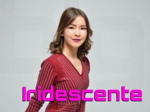 Iridescente