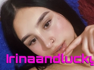 Irinaandlucky