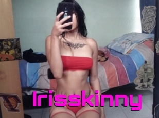 Irisskinny