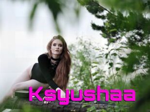 Ksyushaa