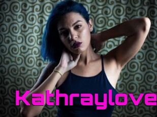 Kathraylove