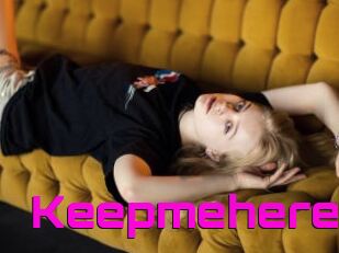 Keepmehere