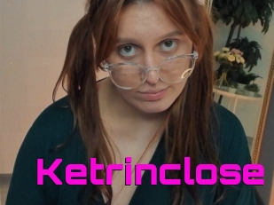 Ketrinclose