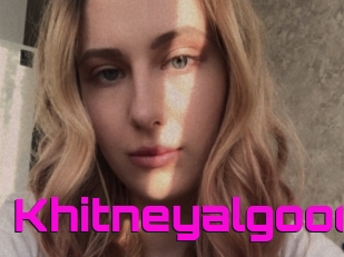 Khitneyalgood