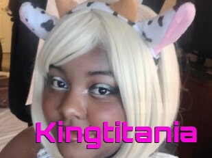 Kingtitania