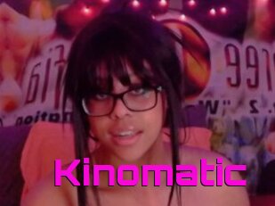 Kinomatic