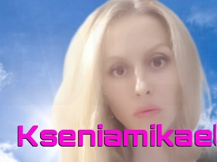 Kseniamikael
