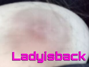 Ladyisback