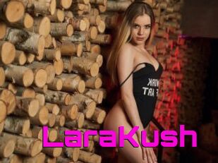 LaraKush