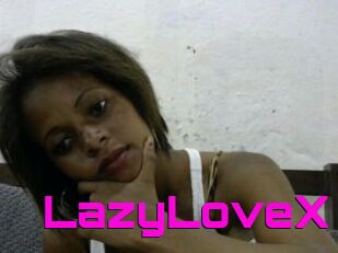 LazyLoveX