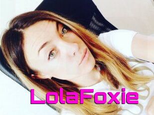 LolaFoxie
