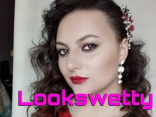 Lookswetty