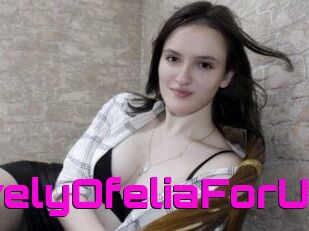 LovelyOfeliaForU