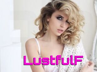 LustfulF