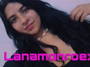 Lanamonroex