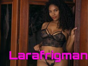 Larafrigman