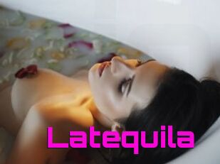 Latequila