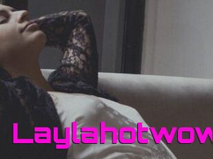 Laylahotwow