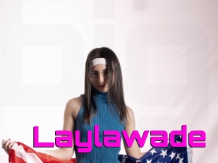 Laylawade