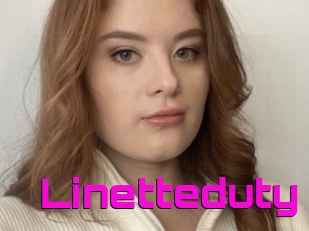 Linetteduty