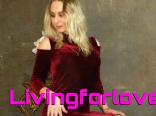 Livingforlove