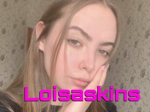 Loisaskins