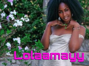Lolaamayy