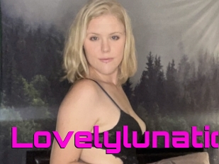 Lovelylunatic
