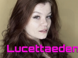 Lucettaeden