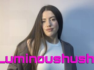 Luminoushush