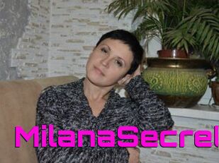 MilanaSecret