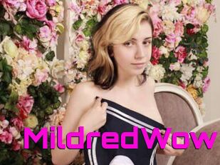 MildredWow