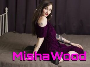 MishaWood