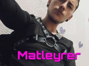 Matleyrer