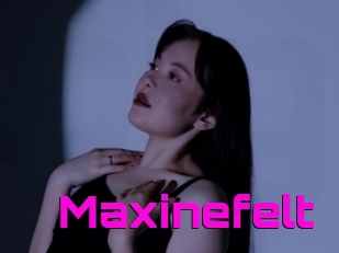 Maxinefelt