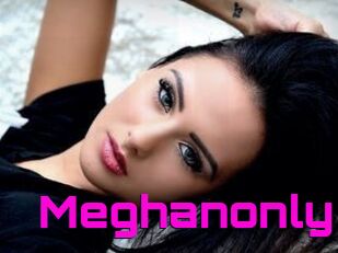 Meghanonly