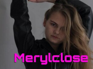 Merylclose