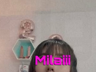 Milaiii