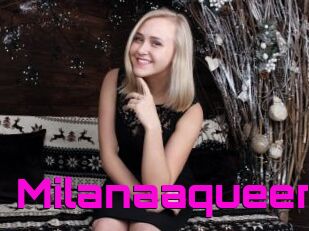 Milanaaqueen